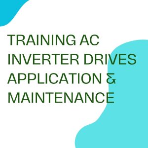 pelatihan AC INVERTER DRIVES APPLICATION & MAINTENANCE di bali