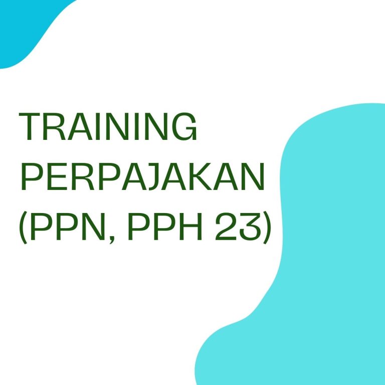 pelatihan PERPAJAKAN (PPN, PPh 23) di bali