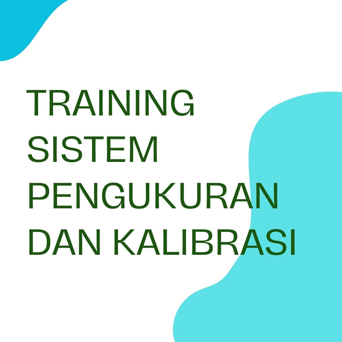 pelatihan SISTEM PENGUKURAN DAN KALIBRASI di bali