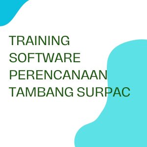 pelatihan SOFTWARE PERENCANAAN TAMBANG SURPAC di bali