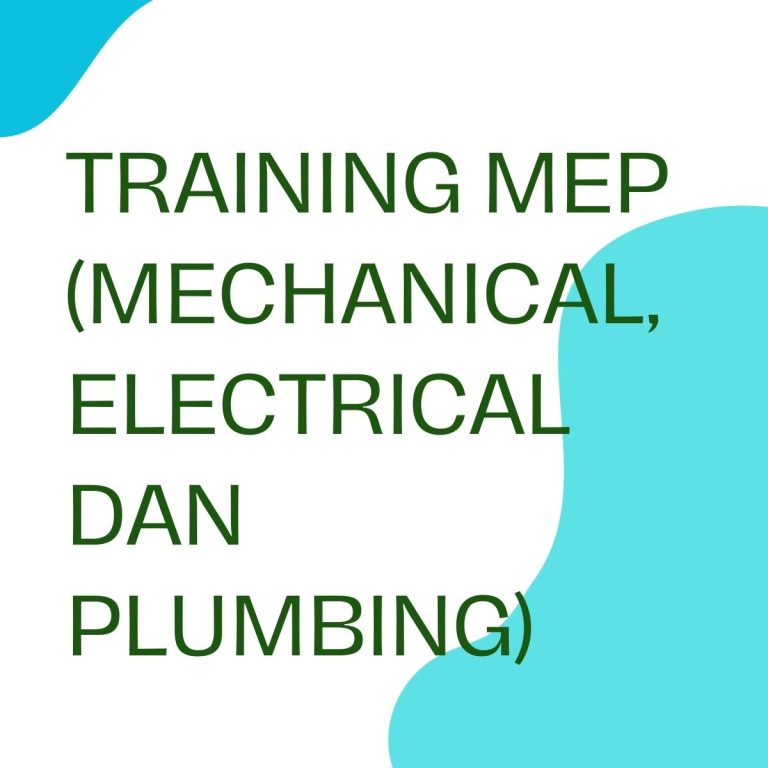 pelatihan MEP (MECHANICAL, ELECTRICAL DAN PLUMBING) di bali