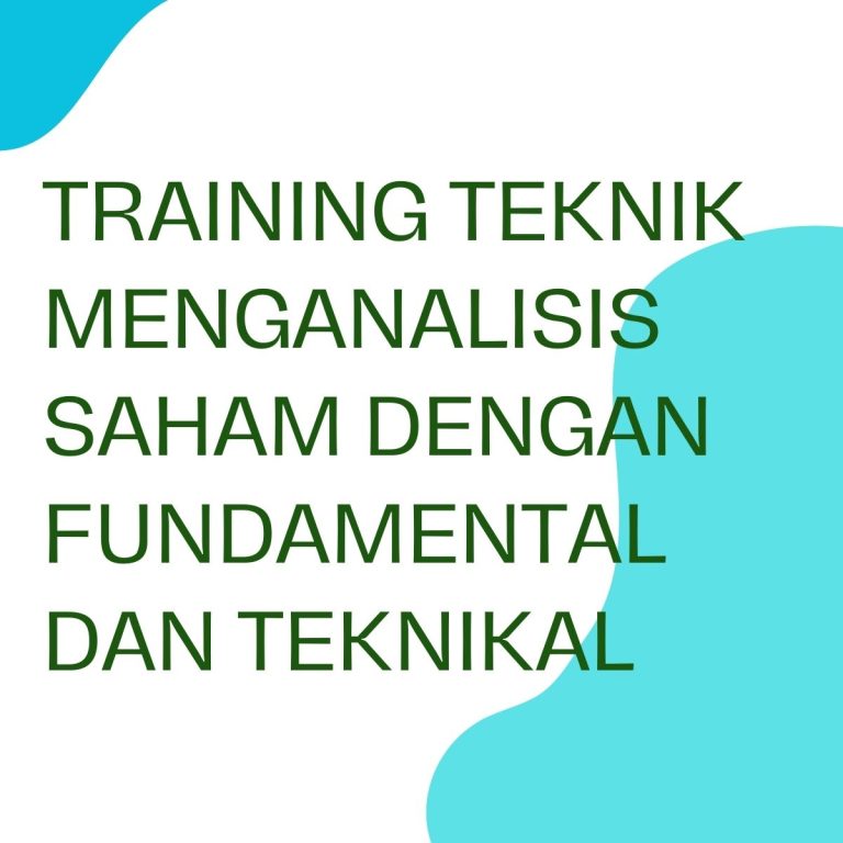 pelatihan TEKNIK MENGANALISIS SAHAM DENGAN FUNDAMENTAL DAN TEKNIKAL di bali