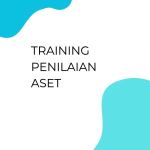 pelatihan PENILAIAN ASET di bali
