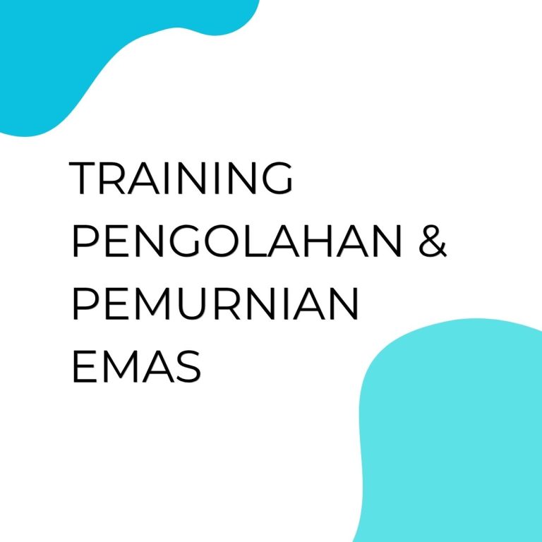 pelatihan Pengolahan & Pemurnian Emas di bali