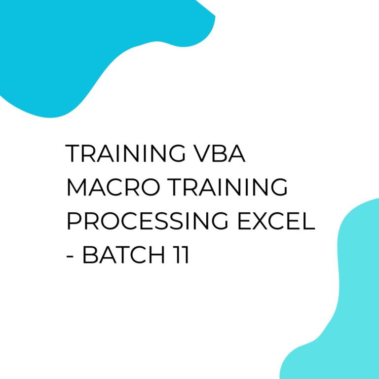 pelatihan VBA MACRO TRAINING PROCESSING EXCEL - batch 11 di bali