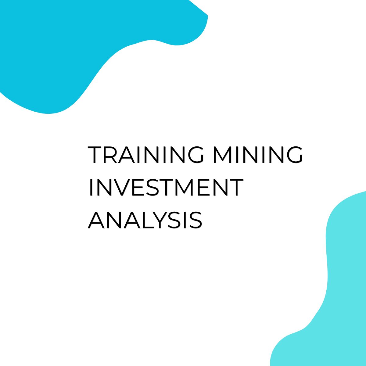 pelatihan Mining Investment Analysis di bali