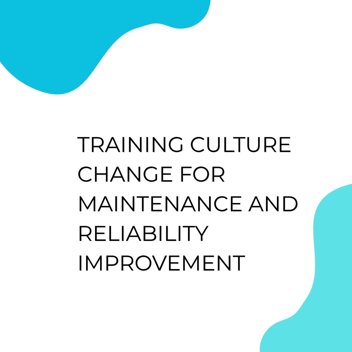 pelatihan CULTURE CHANGE FOR MAINTENANCE AND RELIABILITY IMPROVEMENT di bali