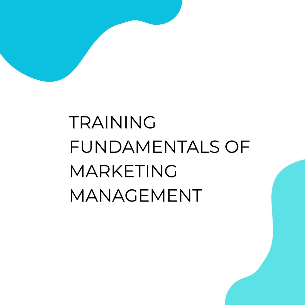 pelatihan FUNDAMENTALS OF MARKETING MANAGEMENT di bali
