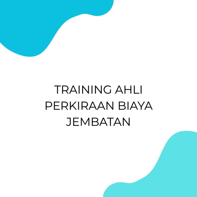 pelatihan AHLI PERKIRAAN BIAYA JEMBATAN di bali