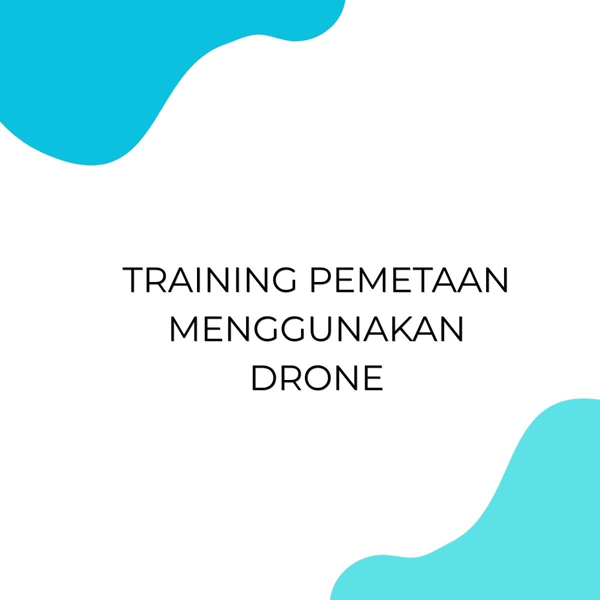 pelatihan PEMETAAN MENGGUNAKAN DRONE di bali