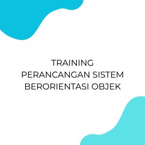 pelatihan PERANCANGAN SISTEM BERORIENTASI OBJEK di bali