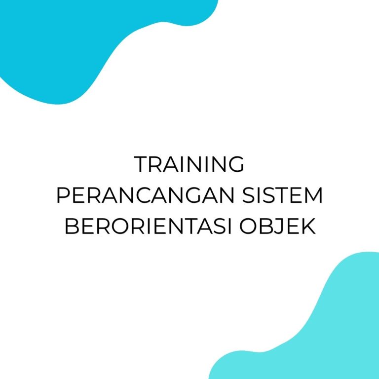 pelatihan PERANCANGAN SISTEM BERORIENTASI OBJEK di bali